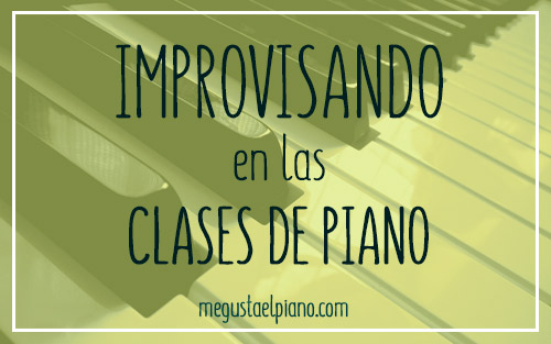 Improvisando en la clase de piano