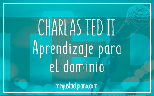 APRENDIENDO CON TED TALKS II